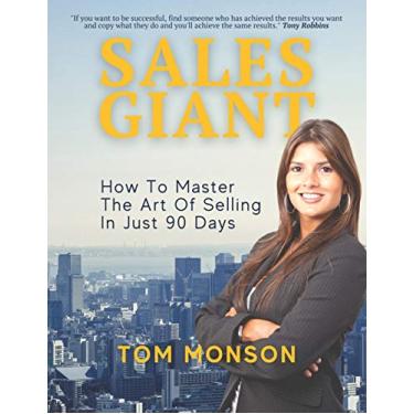 Imagem de Sales Giant: How to master the art of selling in just 90 days