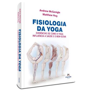 Imagem de Fisiologia da Yoga: Evidências de como a yoga influencia a saúde e o bem-estar
