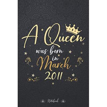 Imagem de A Queen Was Born In March 2011 Notebook - Beautiful Birthday Gift for Women: Wedding, 114 Pages, Work List, Stylish Paperback, Book, 6x9 inch, Budget, Planner