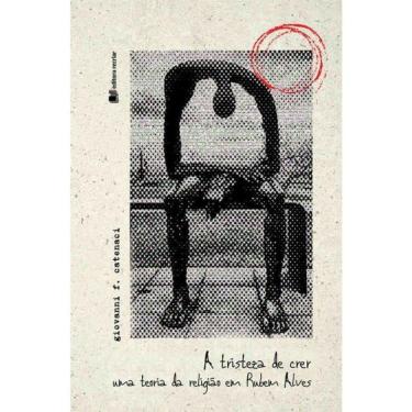 Imagem de A Tristeza De Crer