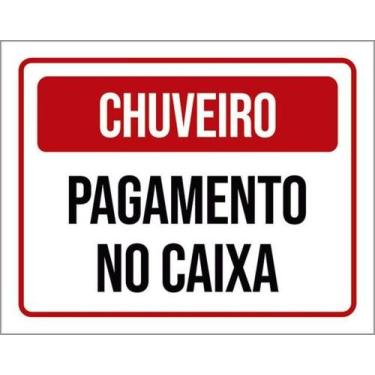 Imagem de Kit 3 Placas Chuveiro Pagamento No Caixa 36X46 - Sinalizo