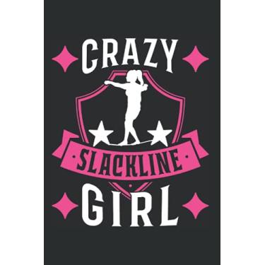 Imagem de Slackline Notebook: Crazy Slackline Girl Slackliner Gymnastics / 6x9 inches / 120 ruled sites