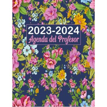 Imagem de Agenda del Profesor 2023-2024: Planificador para Profesores y Maestras - Organización del año escolar 2023-2024 - Formato A4