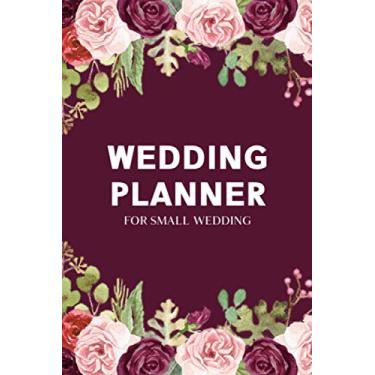 Imagem de Wedding Planner for Small Wedding: Wedding Planner Book and Organizer Notebook - Create the Guest List, Plan the Budget, Create a Playlist, Track ... Notes - Roses Design with Purple Cover
