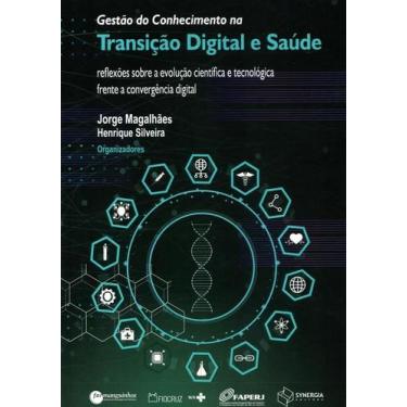 Imagem de Gestão do Conhecimento na Transição Digital e Saúde: Reflexões sobre a