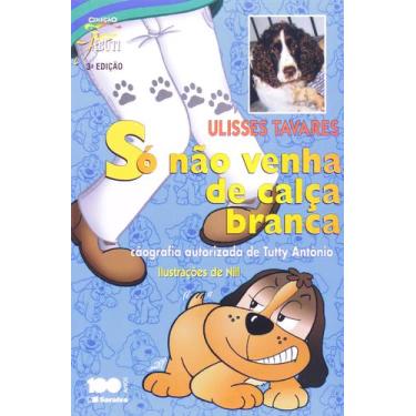 Imagem de Livro - Só não venha de calça branca