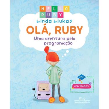 Imagem de Ola, Ruby: Uma Aventura pela Programação - Vol. 1