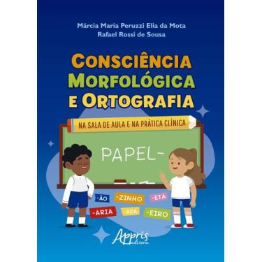 Imagem de Livro - Consciência Morfológica e Ortografia