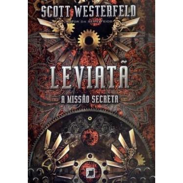 Imagem de Livro - Leviatã: A missão secreta (Vol. 1)