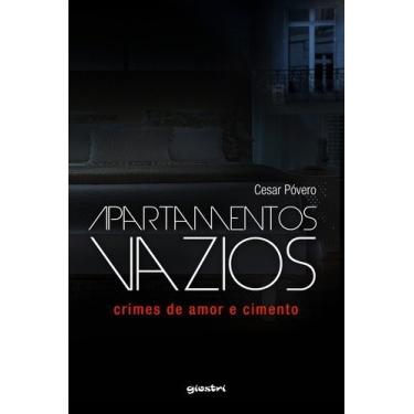 Imagem de Apartamentos Vazios. Crimes de Amor e Cimento