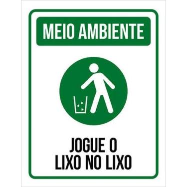 Imagem de Kit 10 Placas Meio Ambiente Jogue Lixo No Lixo 36X46 - Sinalizo