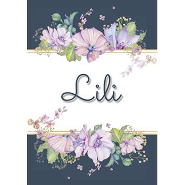 Imagem de Lili: Carnet de notes A5 | Prénom personnalisé Lili | Cadeau d'anniversaire pour femme, maman, sœur, copine, fille ... | Design : floral | 120 pages lignée, Petit Format A5 (14.8 x 21 cm)