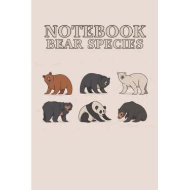 Imagem de Specie di orso del taccuino: Notebook per le specie di orso 120 pagine ate, taglia 15, 24 x 22, 86 cm