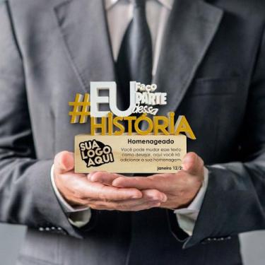 Imagem de Troféu "Eu faço parte dessa História" - 4 Dimension, 3 Unidades