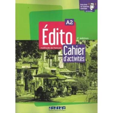 Imagem de Edito A2 - Cahier D`Activites + Didierfle. App - 2EME Ed.