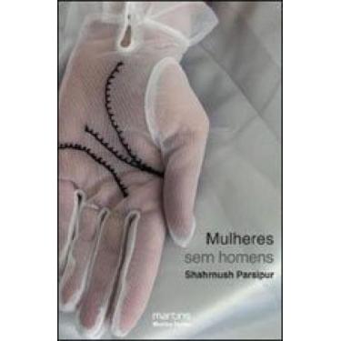 Imagem de Mulheres sem homens - MARTINS EDITORA - MARTINS FONTES - SELO MARTINS