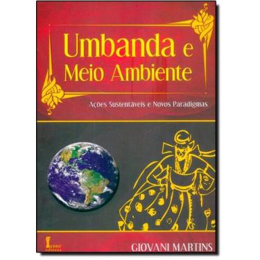 Imagem de Umbanda E Meio Ambiente: Acoes Sustentaveis E Novos Paradigmas - ICONE