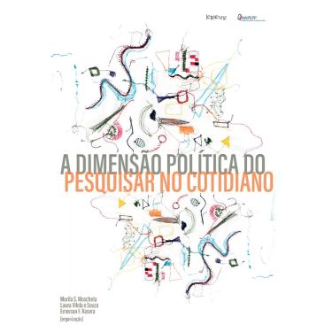 Imagem de Livro - A dimensão política do pesquisar no cotidiano