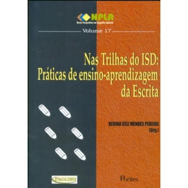 Imagem de Trilhas Do Isd: Praticas De Ensino -Aprendizagem Da Escrita Vol. 17