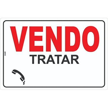 Imagem de PLACA DE SINALIZACAO VENDO TRATAR VENDER 20X30 LOOK