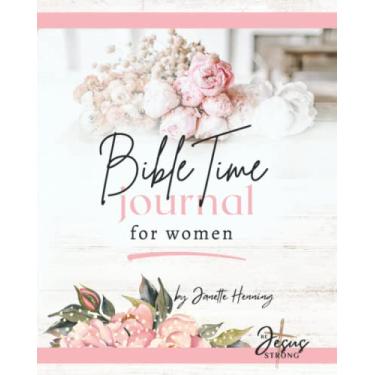 Imagem de Diário de Tempo da Bíblia para Mulheres: 30 Dias Pessoais de Estudo Bíblico e Diário de Oração para Mulheres Cristãs – Edição Colorida