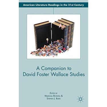 Imagem de A Companion to David Foster Wallace Studies (American Literature Readings in the 21st Century) (English Edition)