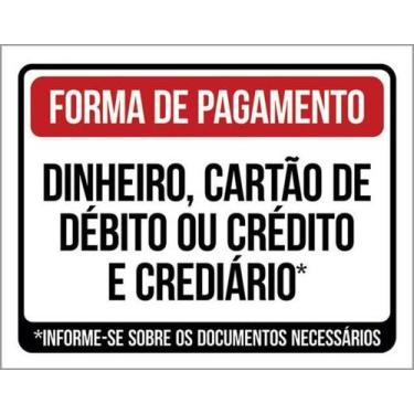 Imagem de Kit 5 Placas Forma Pagamento Dinheiro Cartão Crediário 36X46 - Sinaliz