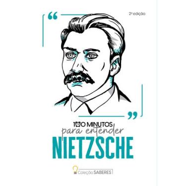 Imagem de Livro - Coleção Saberes - 100 minutos para entender Nietzsche