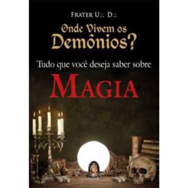 Imagem de Onde Vivem Os Demônios? Tudo O Que Você Deseja Saber Sobre Magia