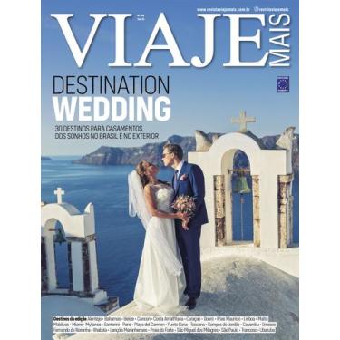 Imagem de Revista - Guia de Destinos de Casamentos - Viaje Mais 288 - Editora Eu
