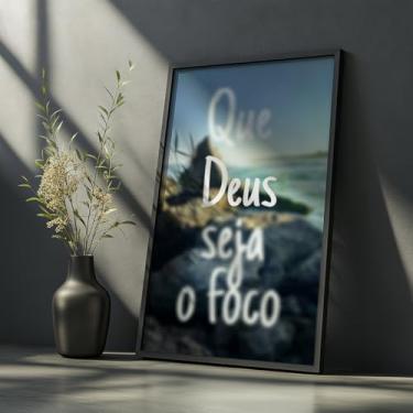 Imagem de Quadro Decorativo Que Deus Seja o Foco Com Moldura Frase Religiosa Fé Cristã Espiritualidade Decoração Lar Quarto Sala
