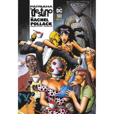 Imagem de Patrulha Do Destino Por Rachel Pollack - Edição De Luxo Vol. 1