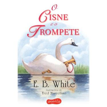 Imagem de Livro - O cisne e o trompete