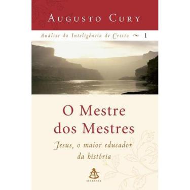 Imagem de Livro - O Mestre dos Mestres - Augusto Cury