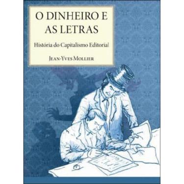 Imagem de Dinheiro E As Letras, O - Historia Do Capitalismo Editorial