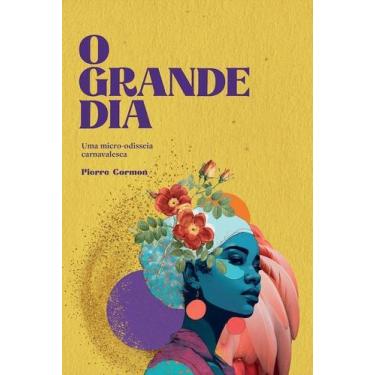 Imagem de O Grande Dia - Uma Micro-Odisseia Carnavalesca Sortido - QUIXOTE, Sort