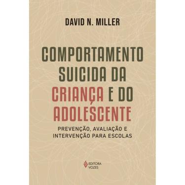 Imagem de Comportamento suicida da criança e do adolescente: Prevenção, avaliação e intervenção para escolas