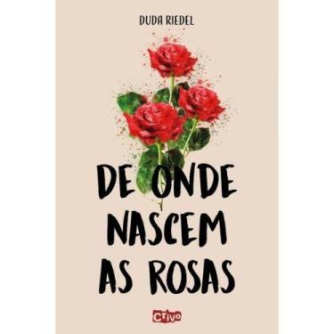 Imagem de Livro - De onde nascem as rosas