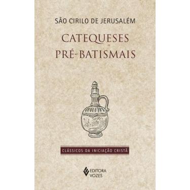 Imagem de Livro - Catequeses Pré-Batismais