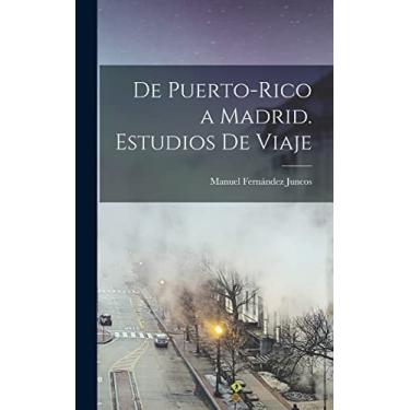Imagem de De Puerto-Rico a Madrid. Estudios de viaje