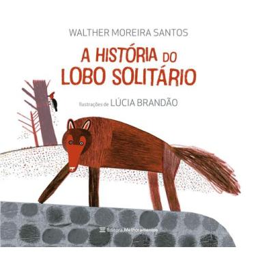 Imagem de Livro - A História Do Lobo Solitário