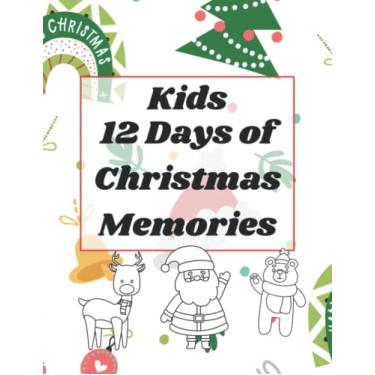 Imagem de Diário infantil de 12 dias de memórias de Natal: um caderno divertido de perguntas e respostas e livro de atividades