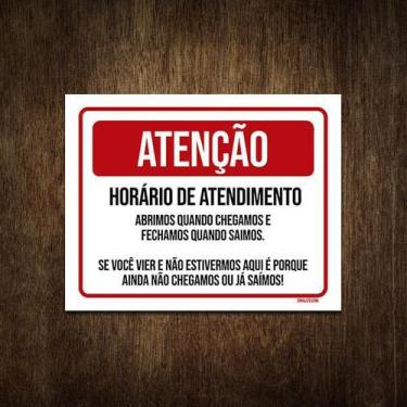 Imagem de Placa Divertida Atenção Horário De Funcionamento 36X46 - Sinalizo
