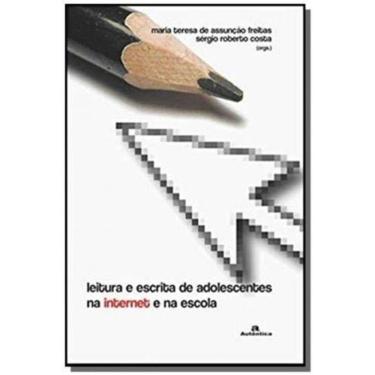 Imagem de Leitura e Escrita de Adolescentes na Internet na Escola - 02Ed/06