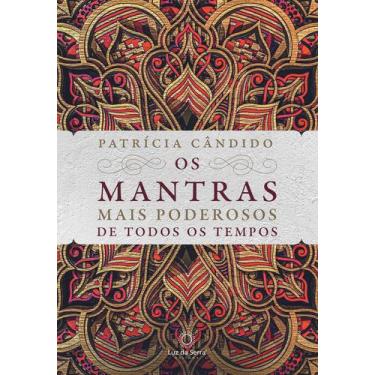 Imagem de Livro - Os mantras mais poderosos de todos os tempos