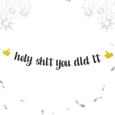 Imagem de Banner engraçado de graduação Holy Shit You Did It – Decorações de formatura com glitter pré-amarrado 2026, suprimentos para festa de aposentadoria, promoção de emprego, livre de câncer, divórcio