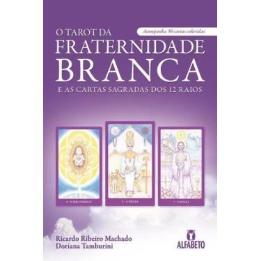 Imagem de Livro - O tarot da fraternidade branca e as cartas sagradas dos 12 rai