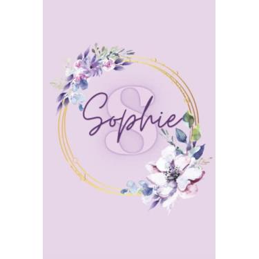 Imagem de Girl Name Sophie Women Notebook Stationary Supplies for Kids Teens Girls Woman Journal School Notepad 100 Pages White Blank Lined 6x9' Diary Colourful ... Your Creativity Journaling Scrapbooking