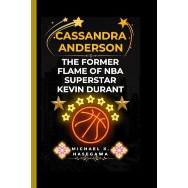 Imagem de Cassandra Anderson: The Former Flame of NBA Superstar Kevin Durant