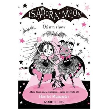 Imagem de Isadora Moon dá um show (6) - L&PM